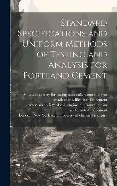 Standard Specifications and Uniform Methods of Testing and Analysis for Portland Cement
