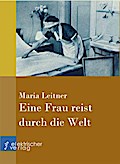 Eine Frau reist durch die Welt