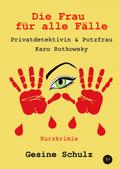 Die Frau für alle Fälle.