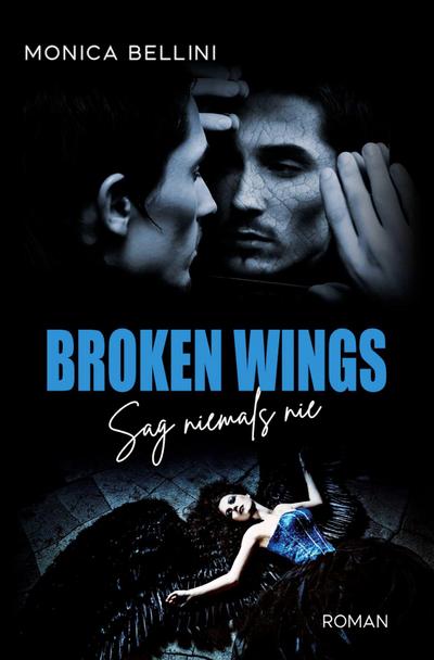 Broken Wings: Sag niemals nie