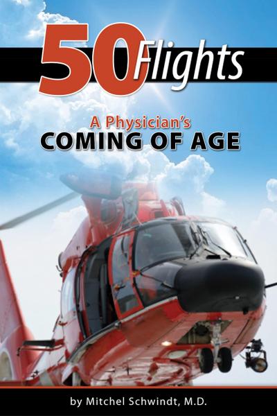 50 Flights: A Physician’s Coming Of Age