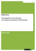 Trainingslehre und -planung.Gesundheitsorientierte