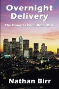 Overnight Delivery - The Douglas Files