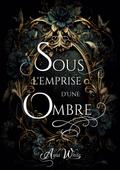 Sous l’emprise d’une ombre