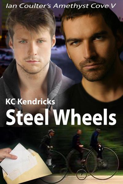 Steel Wheels (Ian Coulter’s Amethyst Cove, #5)