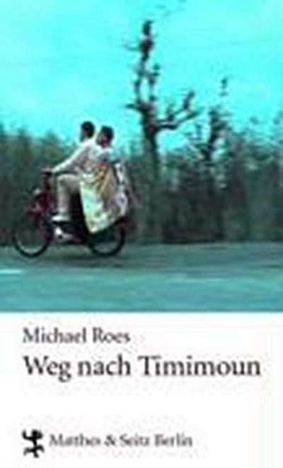 Roes, M: Weg nach Timimoun