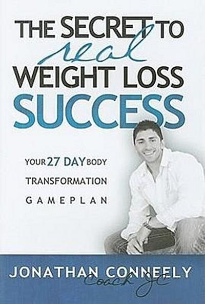 The Secret to Real Weight Loss Success