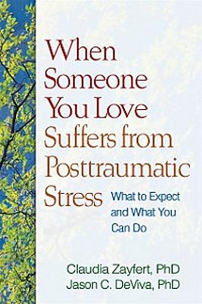 When Someone You Love Suffers from Posttraumatic Stress