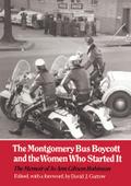 The Montgomery Bus Boycott and the Women Who Started It