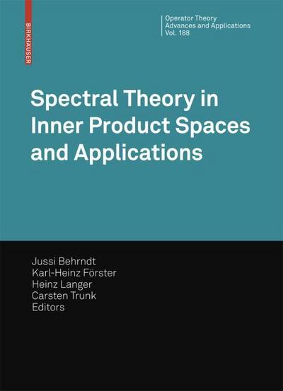 Spectral Theory in Inner Product Spaces and Applications