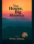 Tiny House, Big Mountain