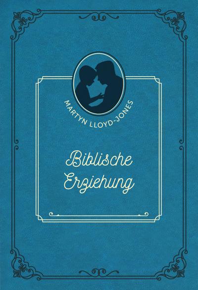 Biblische Erziehung