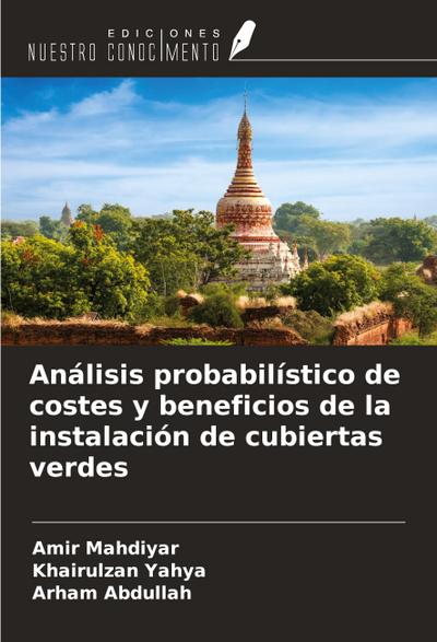 Análisis probabilístico de costes y beneficios de la instalación de cubiertas verdes