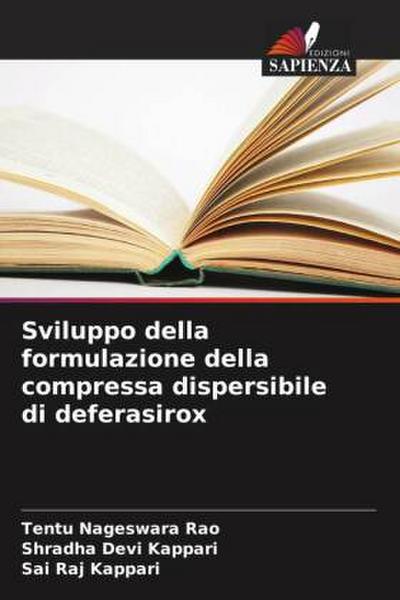 Sviluppo della formulazione della compressa dispersibile di deferasirox