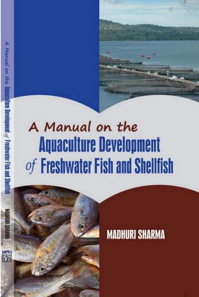 Manual on the Aquaculture Development of Freshwater Fish and Shellfish (A Manual of Fishery Science)
