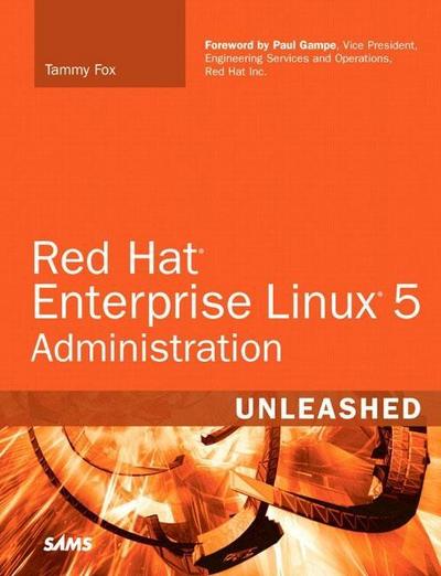 Red Hat Enterprise Linux 5 Administration Unleashed [Taschenbuch] by Fox, Tammy