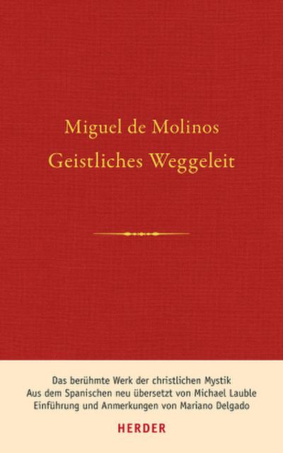 Geistliches Weggeleit zur vollkommenen Kontemplation und zum inneren Frieden