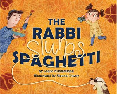 The Rabbi Slurps Spaghetti