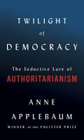 Twilight of Democracy
