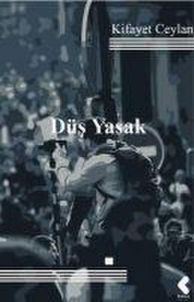 Düs Yasak