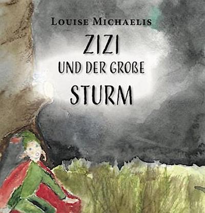 Zizi und der große Sturm