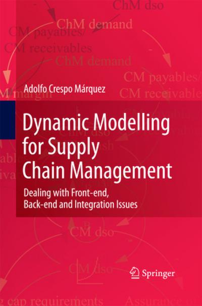 Dynamic Modelling for Supply Chain Management