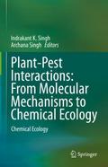 Plant-Pest Interactions: From Molecular Mechanisms to Chemical Ecology