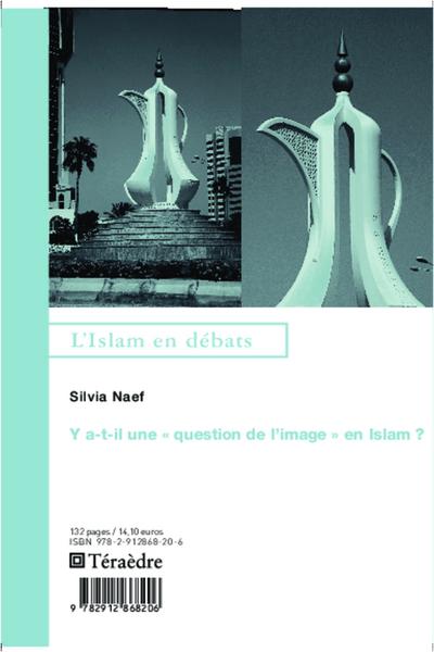 Y a-t-il une ’question de l’image en Islam’ ?