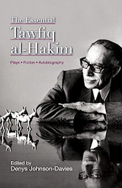 The Essential Tawfiq al-Hakim