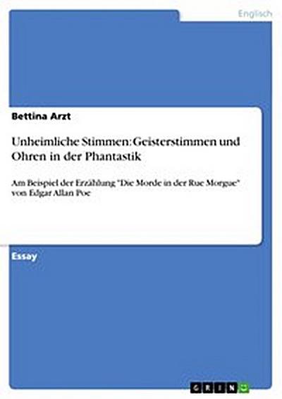 Unheimliche Stimmen: Geisterstimmen und Ohren in der Phantastik