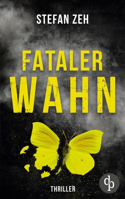 Fataler Wahn | Ein fesselnde Thriller mit ungleichem Ermittler-Duo