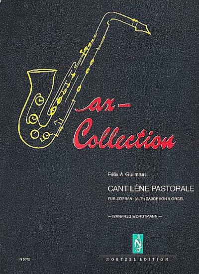 Sax-Collection Cantilene Pastoralefür Sopransaxophon (Altsaxophon) und Orgel