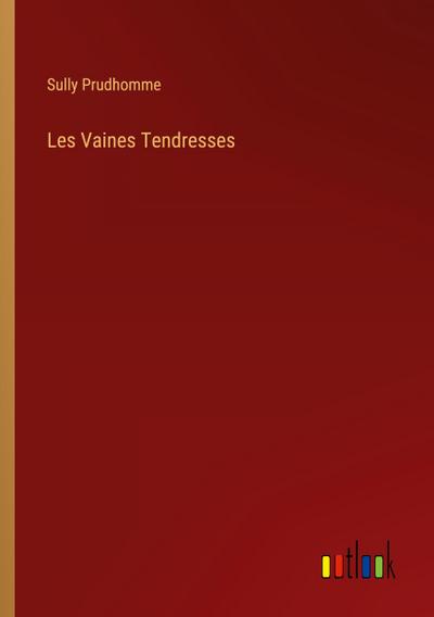 Les Vaines Tendresses
