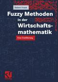 Fuzzy Methoden in den Wirtschaftsmathematik