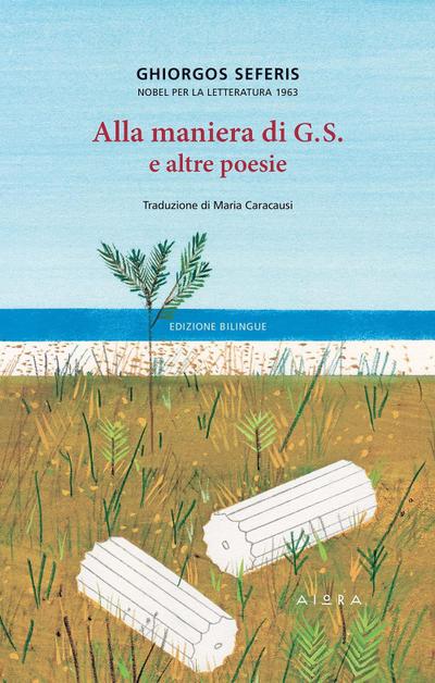 Alla maniera di G.S. e altre poesie