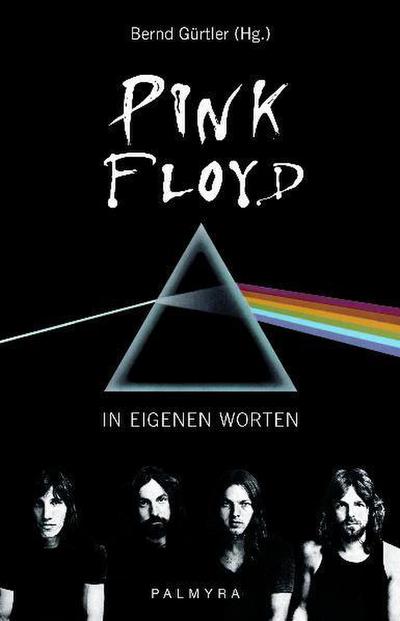 Pink Floyd, In eigenen Worten