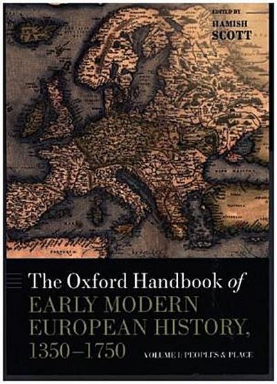 The Oxford Handbook of Early Modern European History, 1350-1750