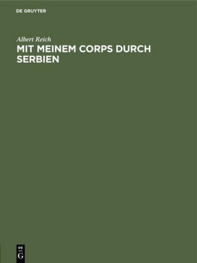 Mit meinem Corps durch Serbien