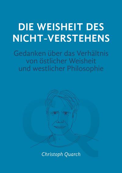 Die Weisheit des Nicht-Verstehens