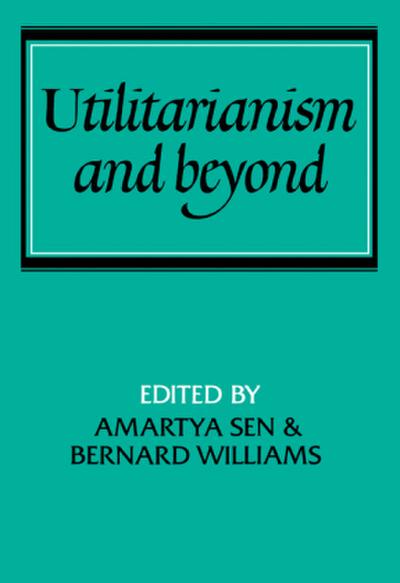 Utilitarianism and Beyond - Amartya K. Sen