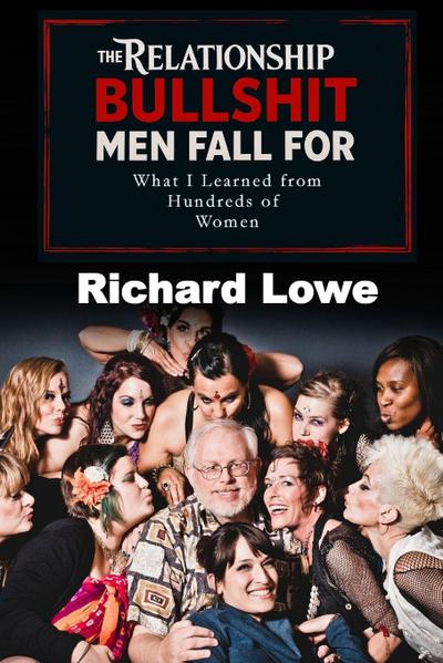 The Relationship BULLSHIT Men Fall For