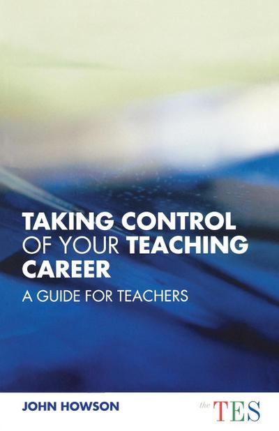 Taking Control of Your Teaching Career