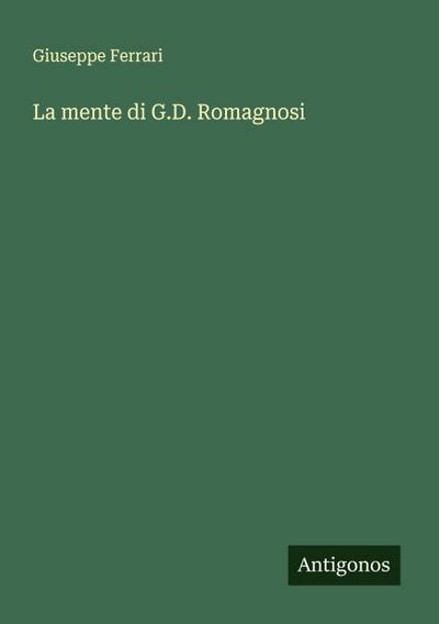 La mente di G.D. Romagnosi