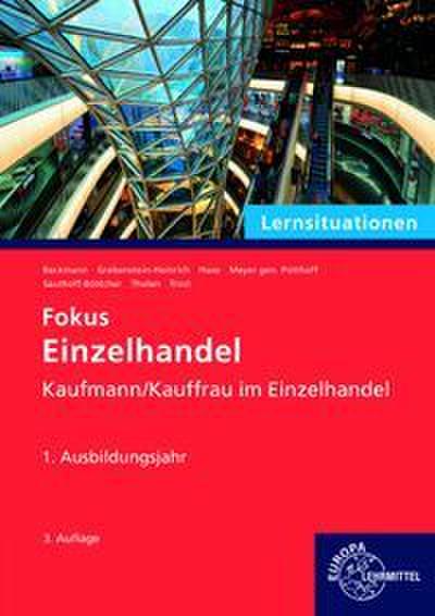 Lernsituationen Fokus Einzelhandel, 1. Ausbildungsjahr