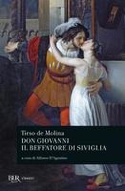 Don Giovanni. Il beffatore di Siviglia. Testo spagnolo a fronte