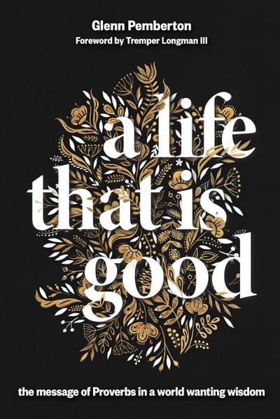 Life That Is Good