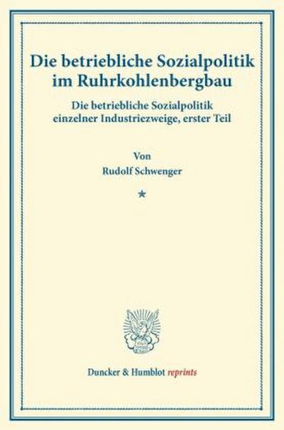 Die betriebliche Sozialpolitik im Ruhrkohlenbergbau.