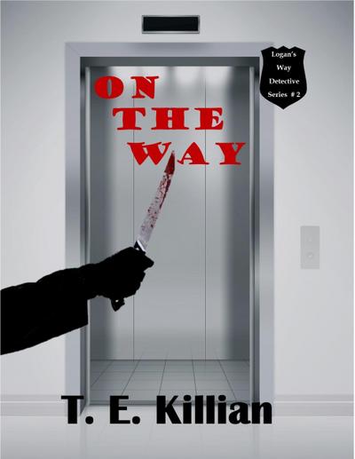 On The Way (Logan’s Way Detective Series, #2)