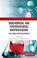 Biochemical and Environmental Bioprocessing