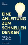 Eine Anleitung zum schnellen Denken
